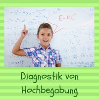 Diagnostik von Hochbegabung